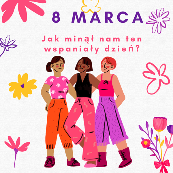 26-03-08 Jak świętowaliśmy Dzień Kobiet