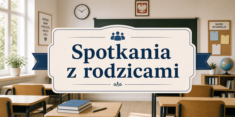 ZEBRANIA Z RODZICAMI